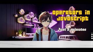 JavaScript Operators in 5 Minutes ⚡ Full Beginner Guide!