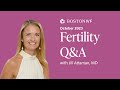 Fertility Live Q&A | Dr. Jill Attaman