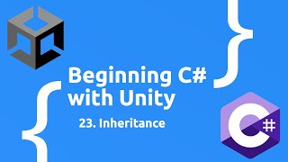 Inheritance - Beginning C# with Unity (2025 Edition)