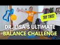 Dr. Lisa's Balance Challenge Workout for Strong Bones 🥇