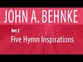 I’m But a Stranger Here from Five Hymn Inspirations, Set 2 (Organ)