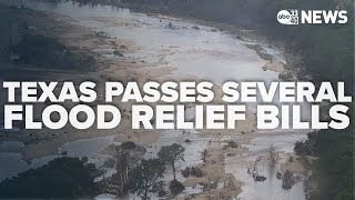 Texas legislature passes handful of relief bills in response to 4th of July flood disaster