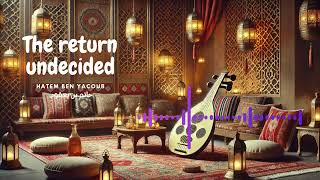 Undecided - The Return | متردد - العودة