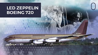 What Happened To The Led Zeppelin Boeing 720? “The Starship”