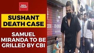 Sushant's Death Case: Apart From Rhea & Showik, Samuel Miranda To Be Grilled By CBI