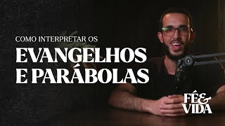 Como Interpretar os Evangelhos e Parábolas | Aula 02