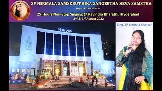 SP NIRMALA SAMSKRUTHIKA SANGEETHA SEVA SAMSTHA ll 25 hours Non -Stop Singing ll LIVE