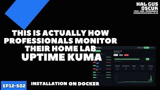 This is ACTUALLY how professionals IT's monitor their Home LAB | This is Uptime Kuma