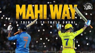 Mahi Way - Mahi Ve - A tribute to Thala Dhoni