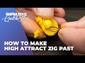 AD Quickbite – How To Make High Attract Zig Paste