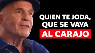 QUIEN TE MOLESTE, QUE SE VAYA AL CARAJO - Wayne Dyer