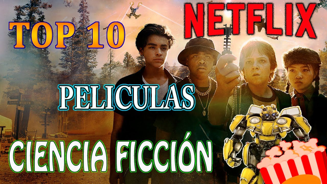 TOP 10 MEJORES PELICULAS De CIENCIA FICCIÓN NETFLIX🔝| Que Ver En ...