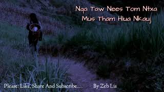 Dab neeg nqa taw nees tom ntxa mu tham hlua nkauj part01 2019/04/19