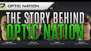 Story Behind OpTic Nation