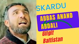 Abbas Anand Abdali | Abbas Anand | Abbas Anand Balti | Abbas Anand Sermik | ZA Gilgit