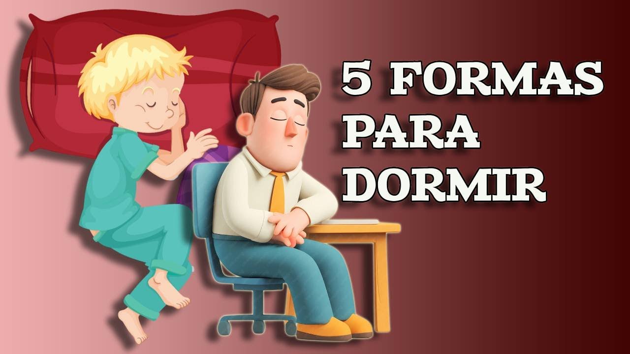 5 Formas Para Dormir Youtube
