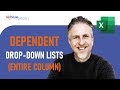 Excel Dynamic Dependent Drop-down Lists for Entire Column - No Complicated Formulas Required