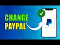 How to Change PayPal From Business to Personal Account