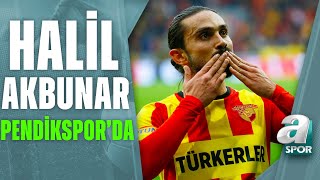 Pendikspor, Halil Akbunar'ı Kadrosuna Kattı! / A Spor / Artı Futbol Transfer / 08.07.2023