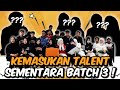 AKHIRNYA KEMASUKAN TALENT SEMENTARA BATCH 3 !!!