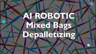 ROBOTIC Bag Depalletizing