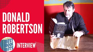 Donald Robertson Interview | How to Think Like a Roman Emperor | Marcus Aurelius | Bestbookbits