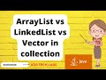 #java #collection #array #list  ArrayList vs Vector vs LinkedList in Java Collection