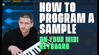 How To Program A Sample On Your Midi Keyboard