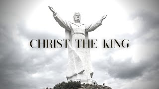 Christ The King - After Dark Edit