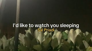 I'd like to watch you sleeping - Sal Priadi (Lirik Lagu)