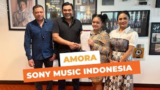 AMORA IS HIGHLY PRIORITY SONY MUSIC INDONESIA