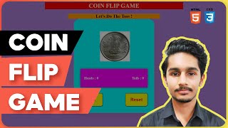 Coin Flip Game using HTML, CSS & Java Script | Full Stack Web Development