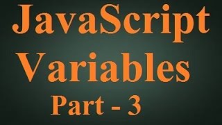 Beginner JavaScript Tutorial 3 - JavaScript Variables in Hindi