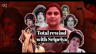 Sripriya: Being Bold and Loud Guarded Me from Bad People in Cinema | Yasodha | Rajini | Kamal