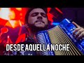 Desde Aquella Noche [En Vivo] Balbino Gomez y Maykol Cardenas