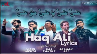 Haq Ali | Salim Sulaiman | Salman Ali, Raj Pandit, Vipul Mehta | Kamal Haji  | Urdu Lyrics