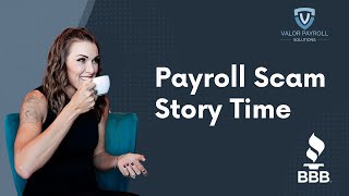 Payroll Scam Story Time