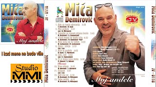 Mica Demirovic - I kad mene ne bude vise