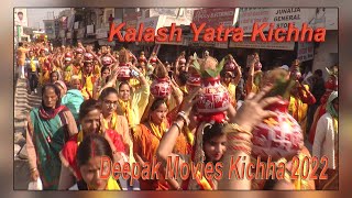 Vishal Kalash Yatra Kichha 2022  @deepakmovieskichha