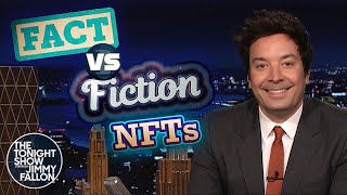 NFTs Fact vs. Fiction | The Tonight Show Starring Jimmy Fallon