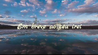 Em breve ao céu irei | Hino 215 | Thayane e Zaqueu | Legendado | CCB | 4K