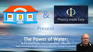 IB Physics Physics Exam Preparation - SHM and Hydraulic Energy Production