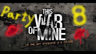 (阿賴的不專業遊戲實況)this war of mine/屬於我的生存戰爭 第8集之清掃旅館