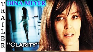 Clarity - Trailer 🇺🇸 - DINA MEYER.