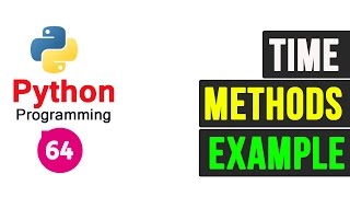 Python Programming Tutorial - Time Methods (Part-1)