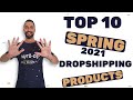 Top 10 Dropshipping Products To Sell In Spring!