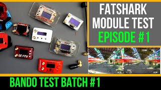 FatShark Module Test P1 // RapidFire, OWLRC, FuriousFPV Achille, GE FPV