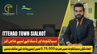 Own Your Plot in Etihad Town Sialkot | Secure Investment with Just 6.75 Lac Down Payment