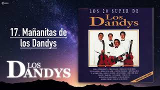 Los Dandy’s - Mañanitas de los Dandys