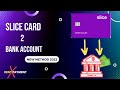 Slice Card To Bank Transfer instant Zero Charges | slice card se bank me paise kaise transfer kare